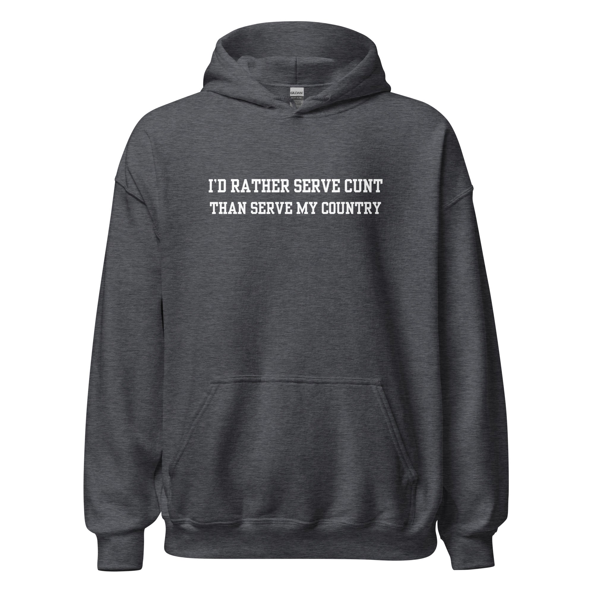 Serve Cunt Hoodie