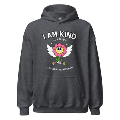 Kind of a Bitch Hoodie