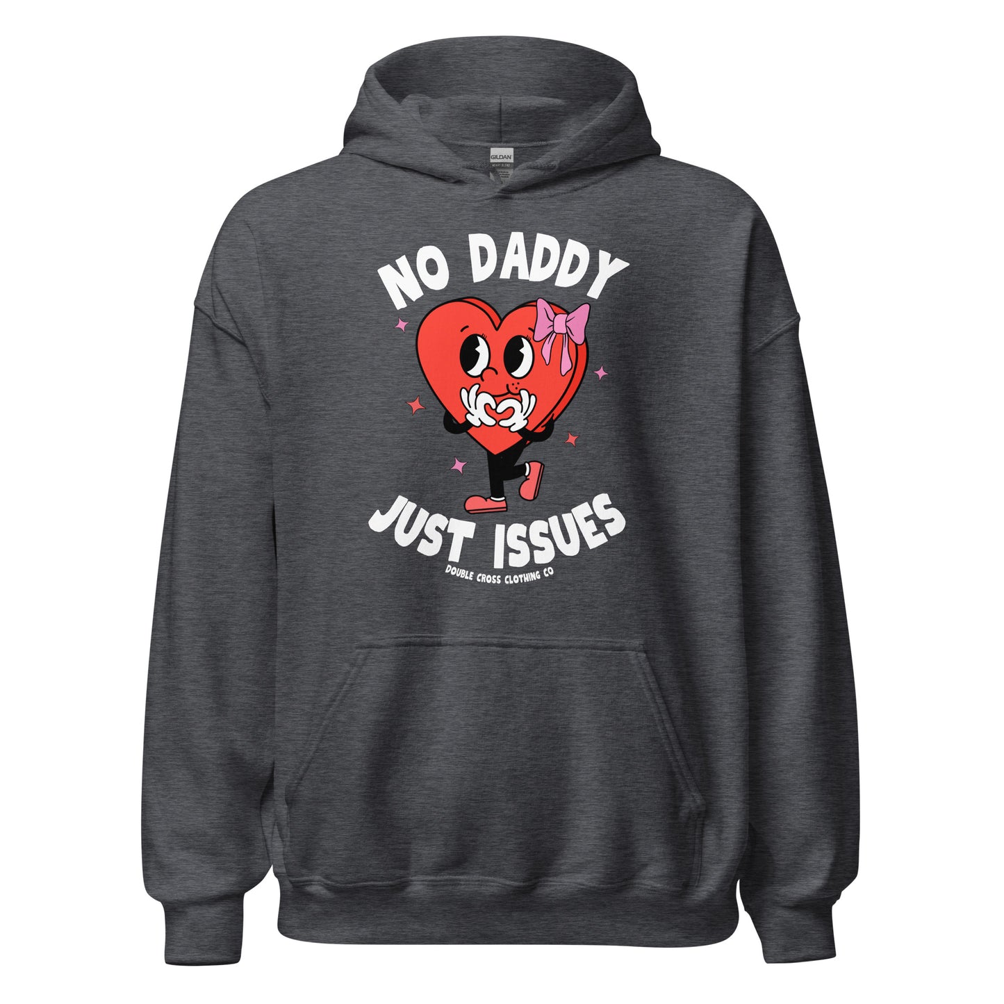 No Daddy Just Issues Hoodie