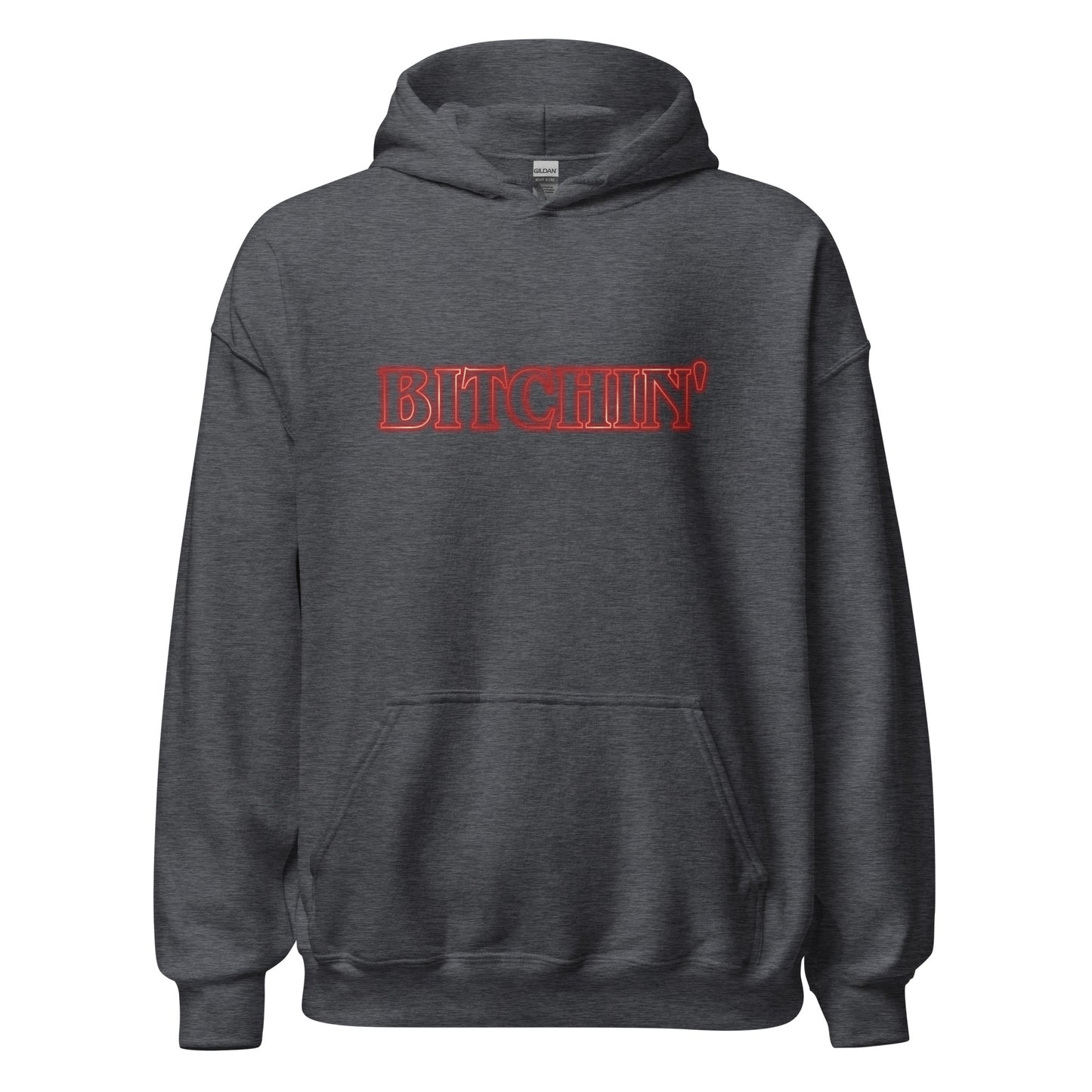 Bitchin' Hoodie