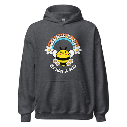 Bee Nice Mom Hoodie