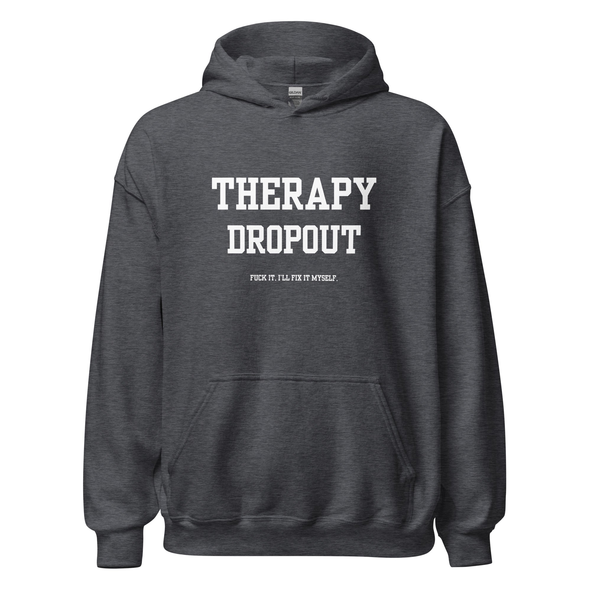 Therapy Dropout Hoodie