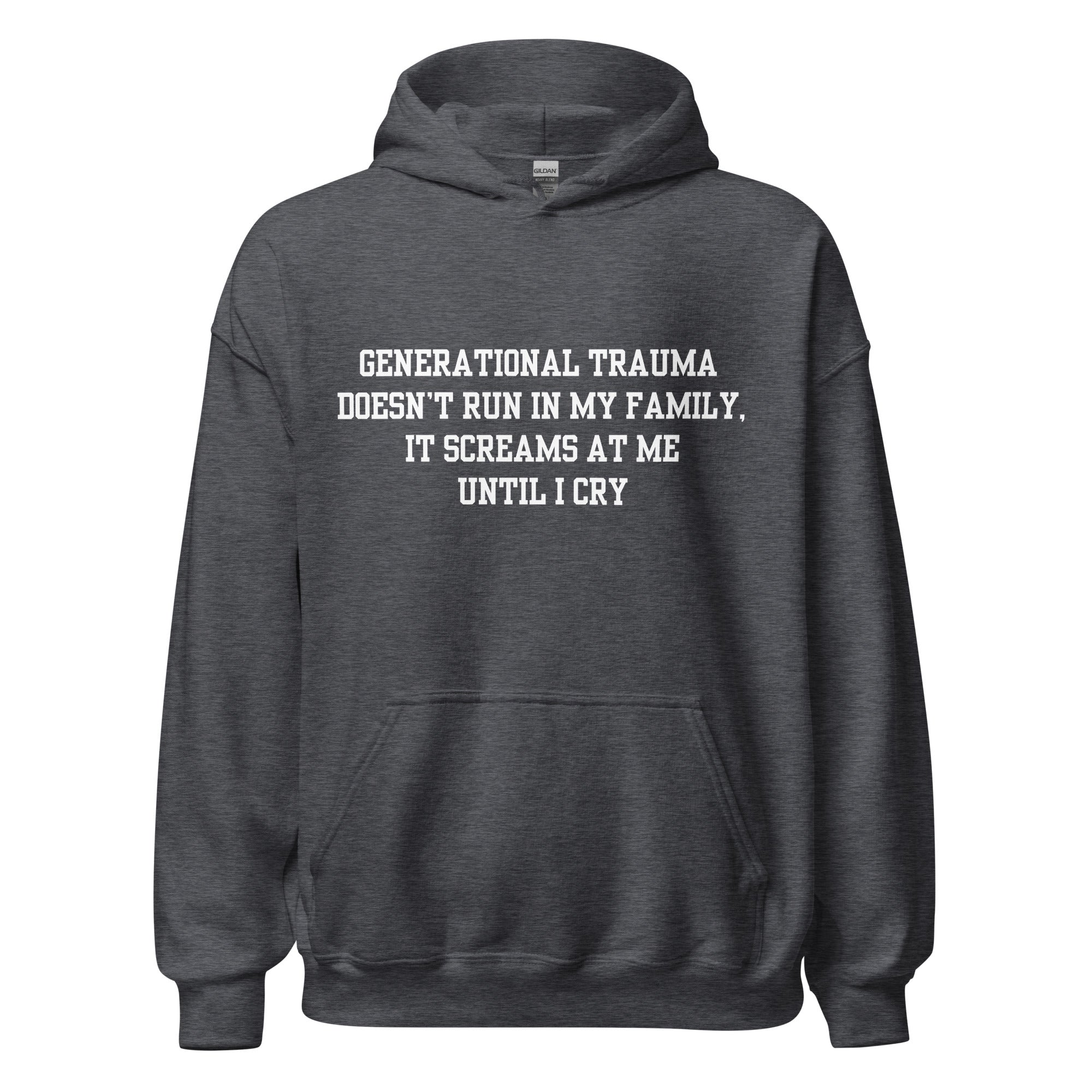 Generational Trauma Hoodie