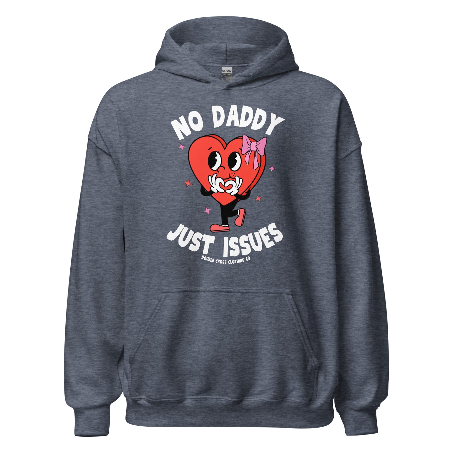 No Daddy Just Issues Hoodie