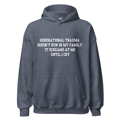 Generational Trauma Hoodie