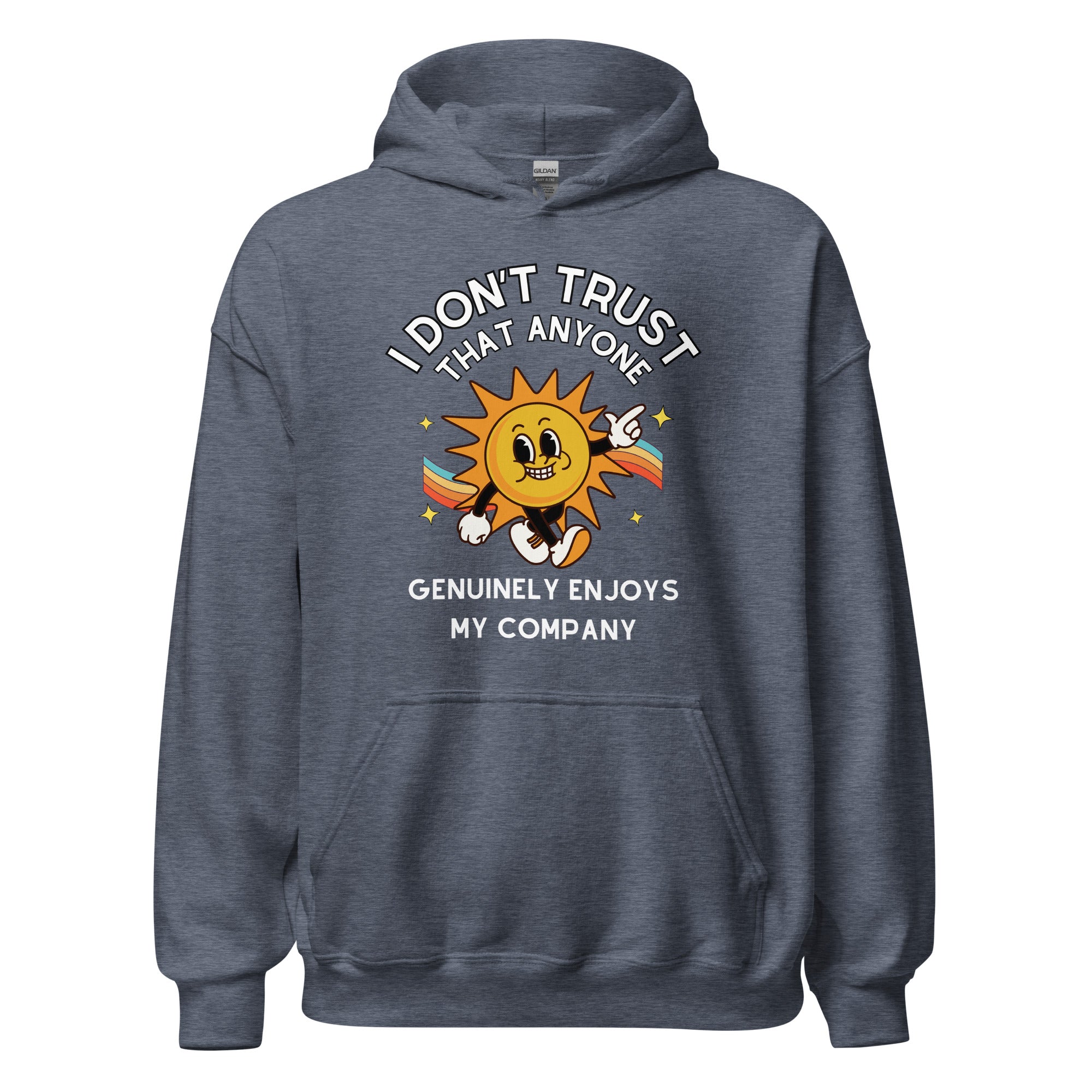 Enjoy My Company Hoodie