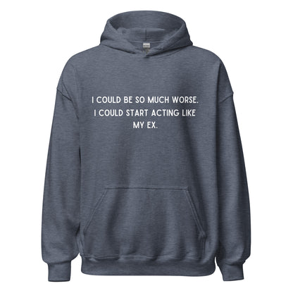 Like My Ex Hoodie