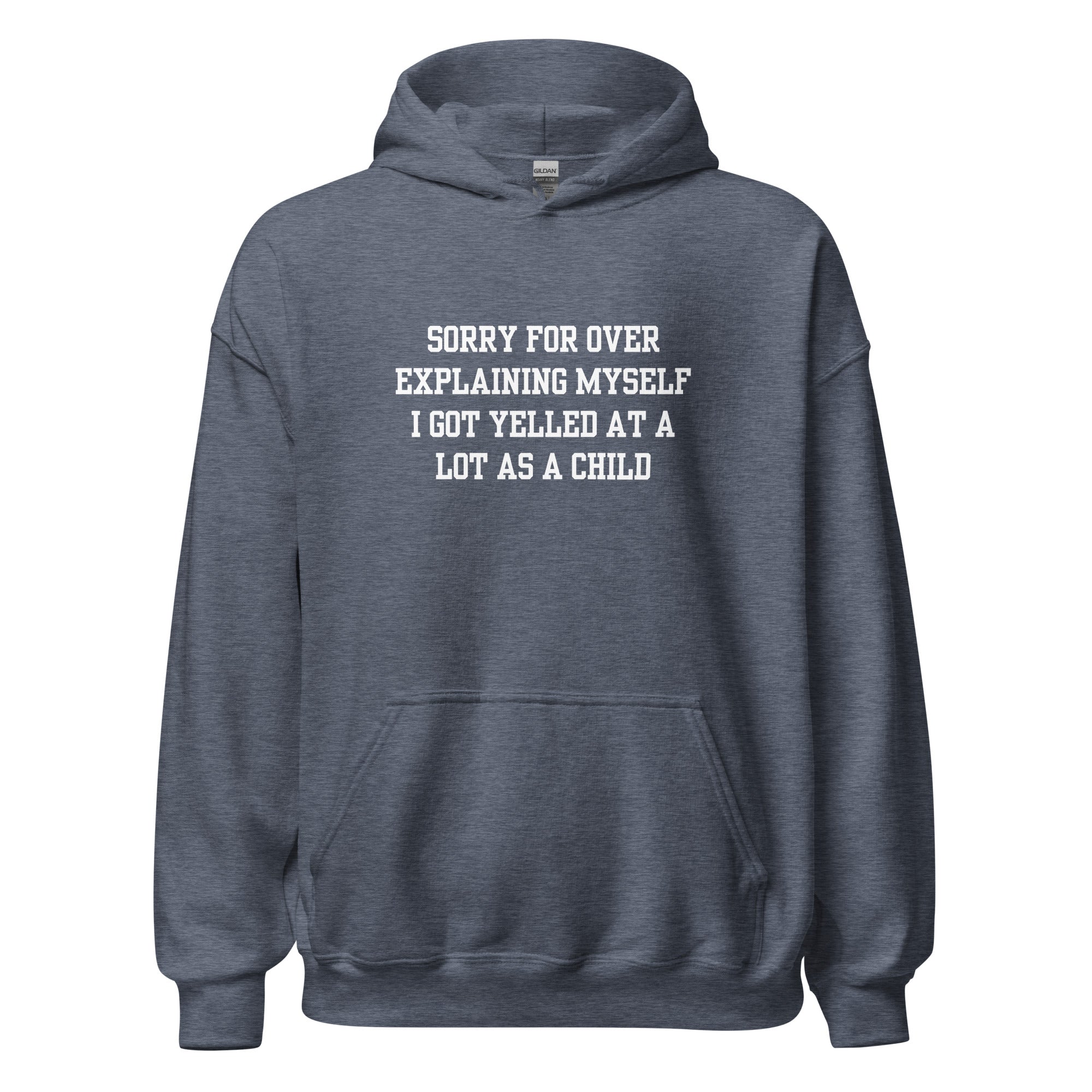 Over Explain Hoodie