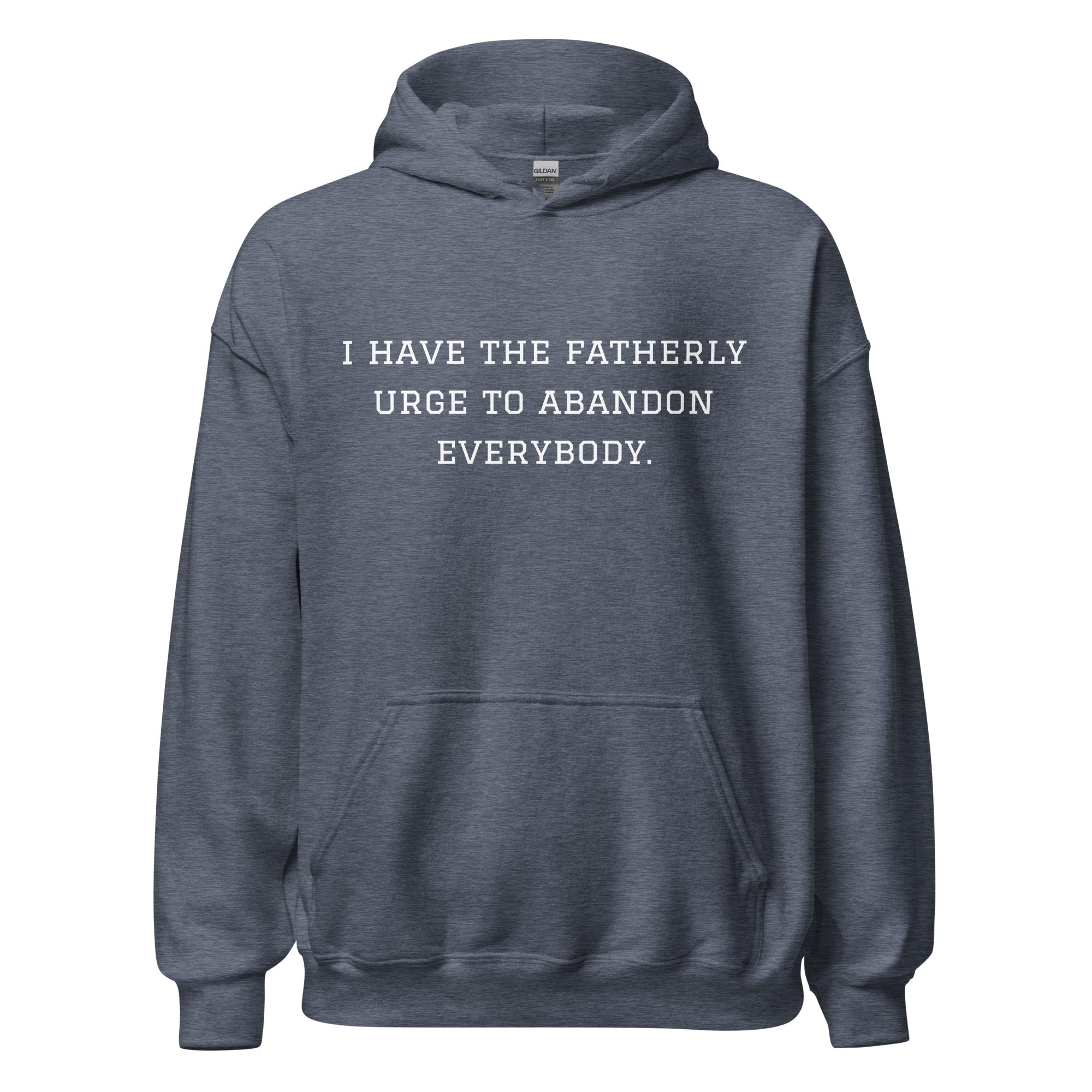 Fatherly Urge Hoodie