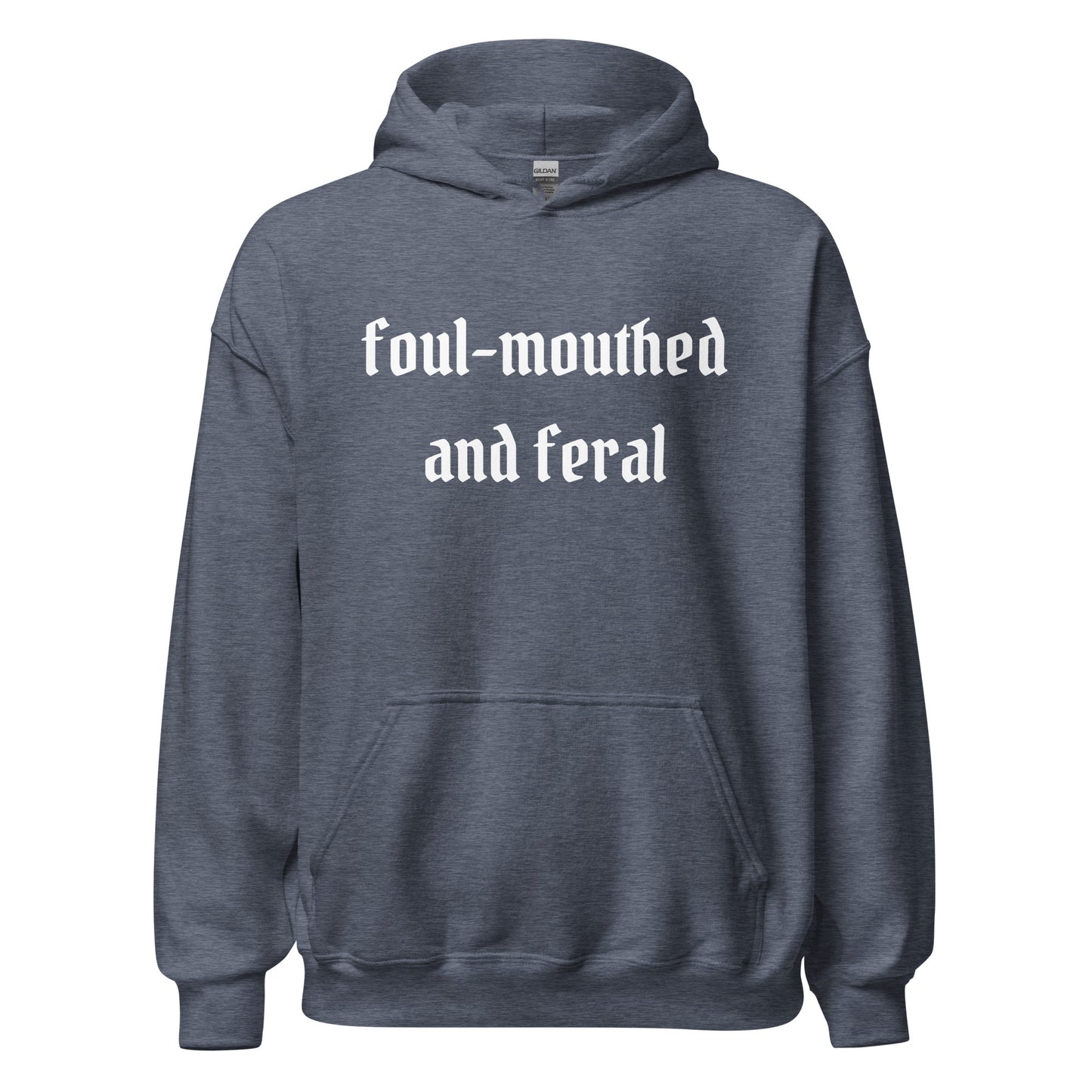 Foul-Mouthed and Feral Hoodie