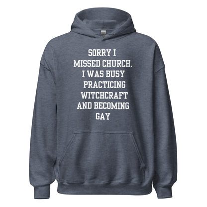 Missed Church Gay Hoodie