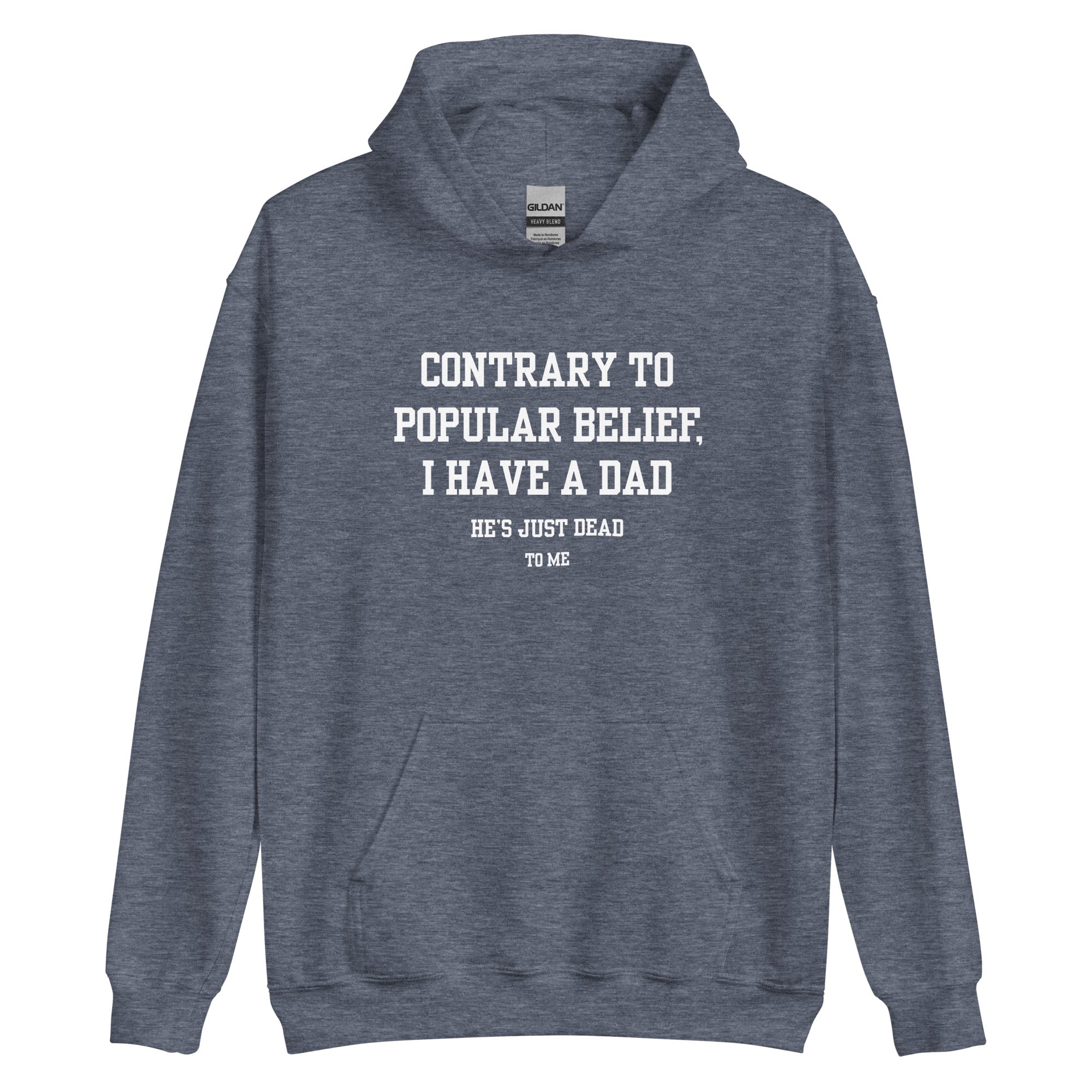 Dad's Dead To Me Hoodie