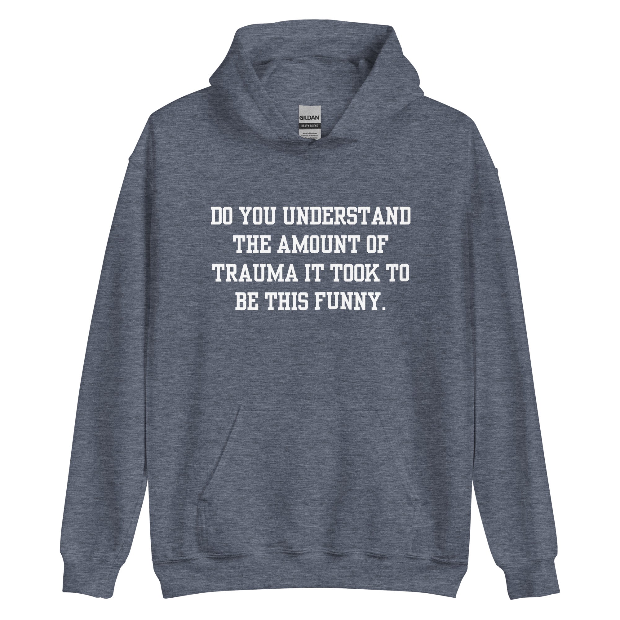 Trauma Made Me Funny Hoodie