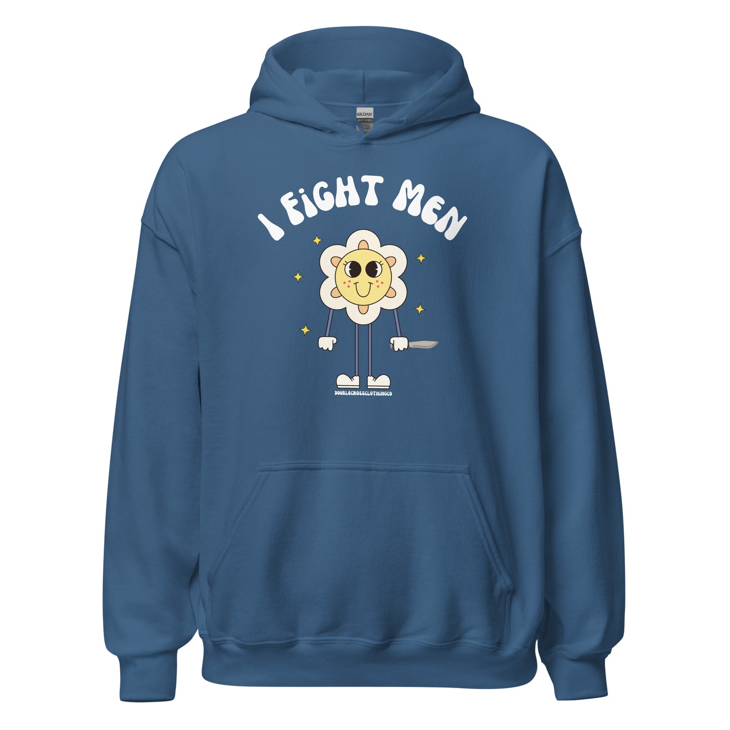 I Fight Men Hoodie