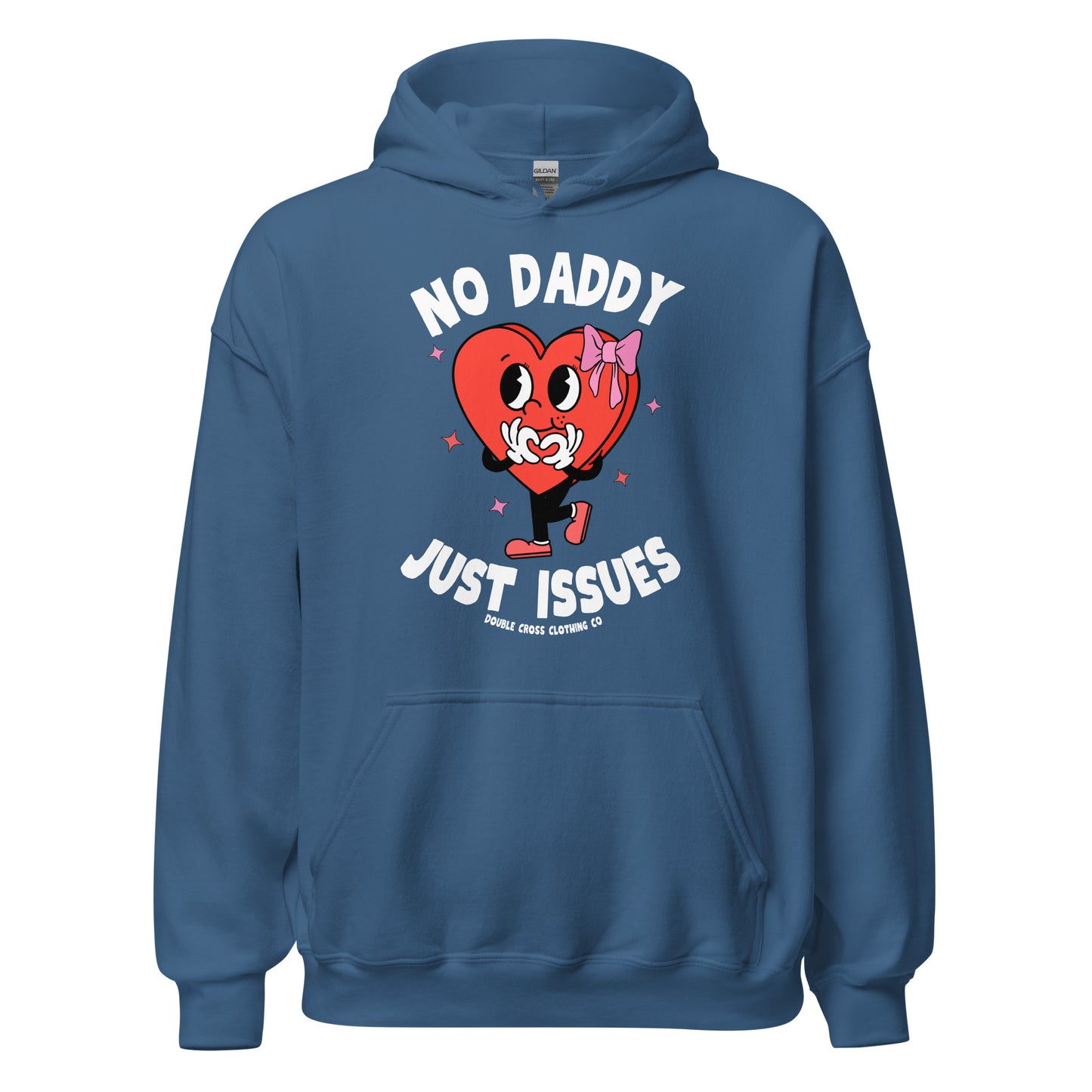 No Daddy Just Issues Hoodie