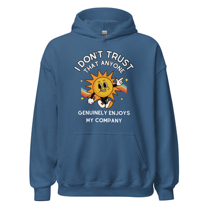 Enjoy My Company Hoodie