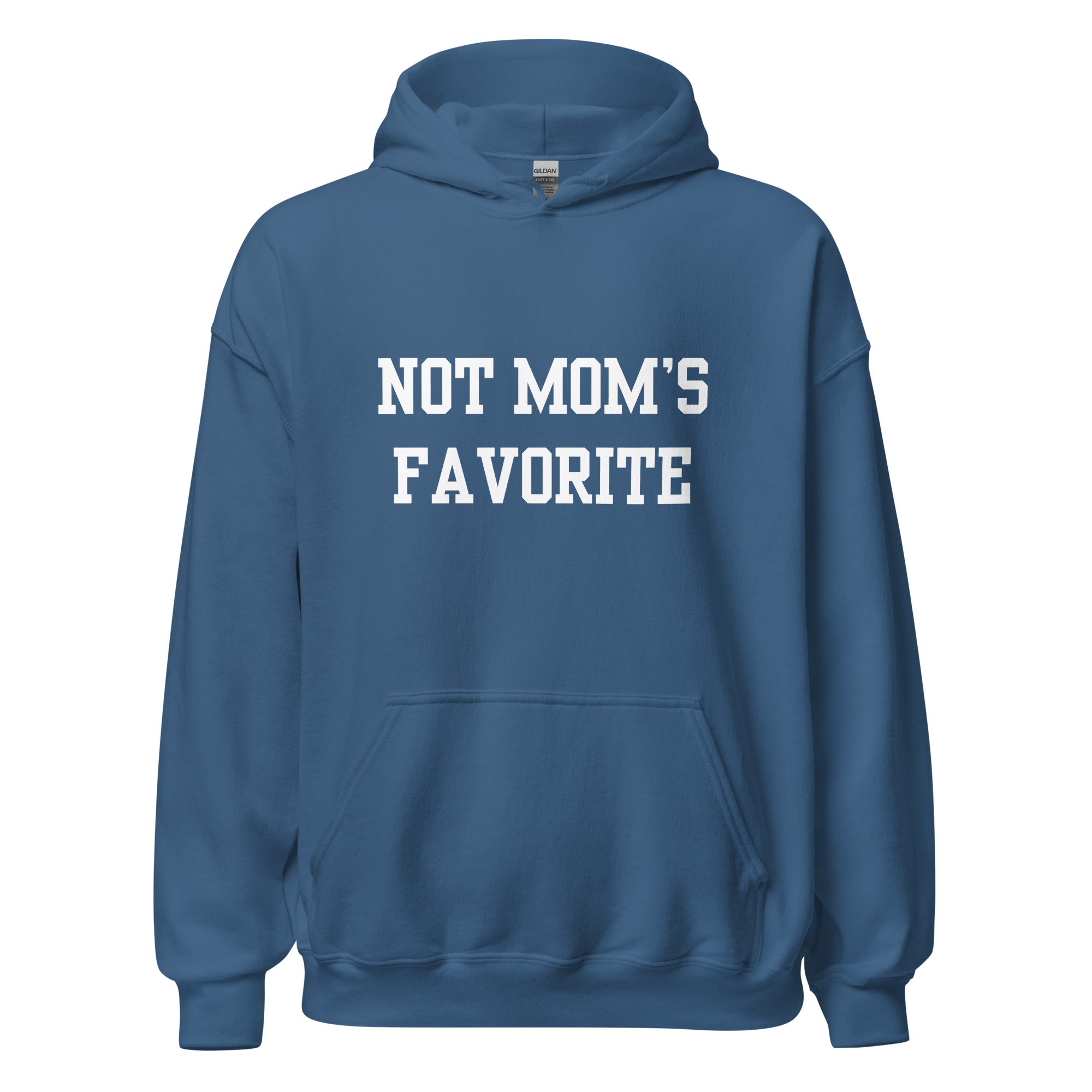 Not Mom's Favorite Hoodie