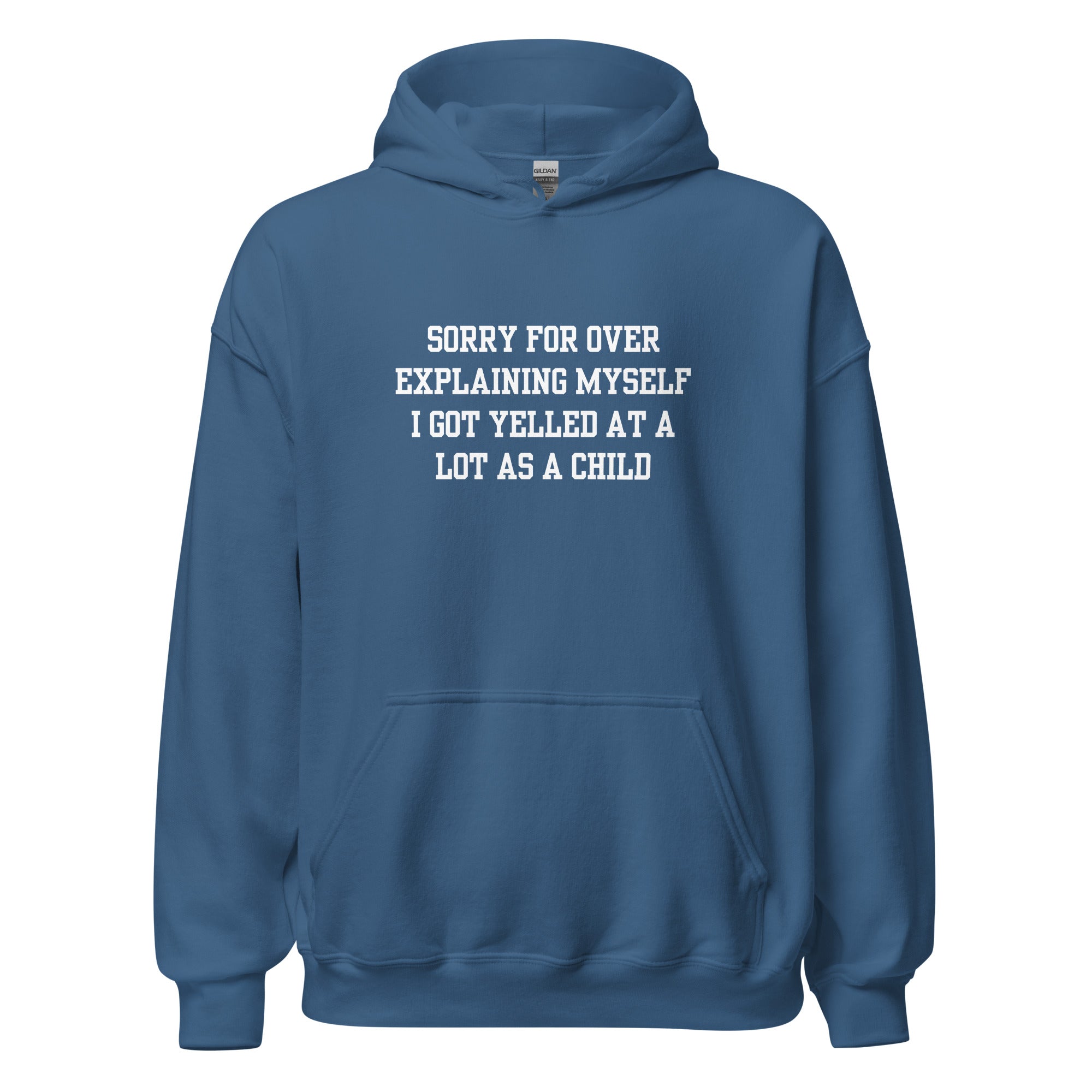 Over Explain Hoodie