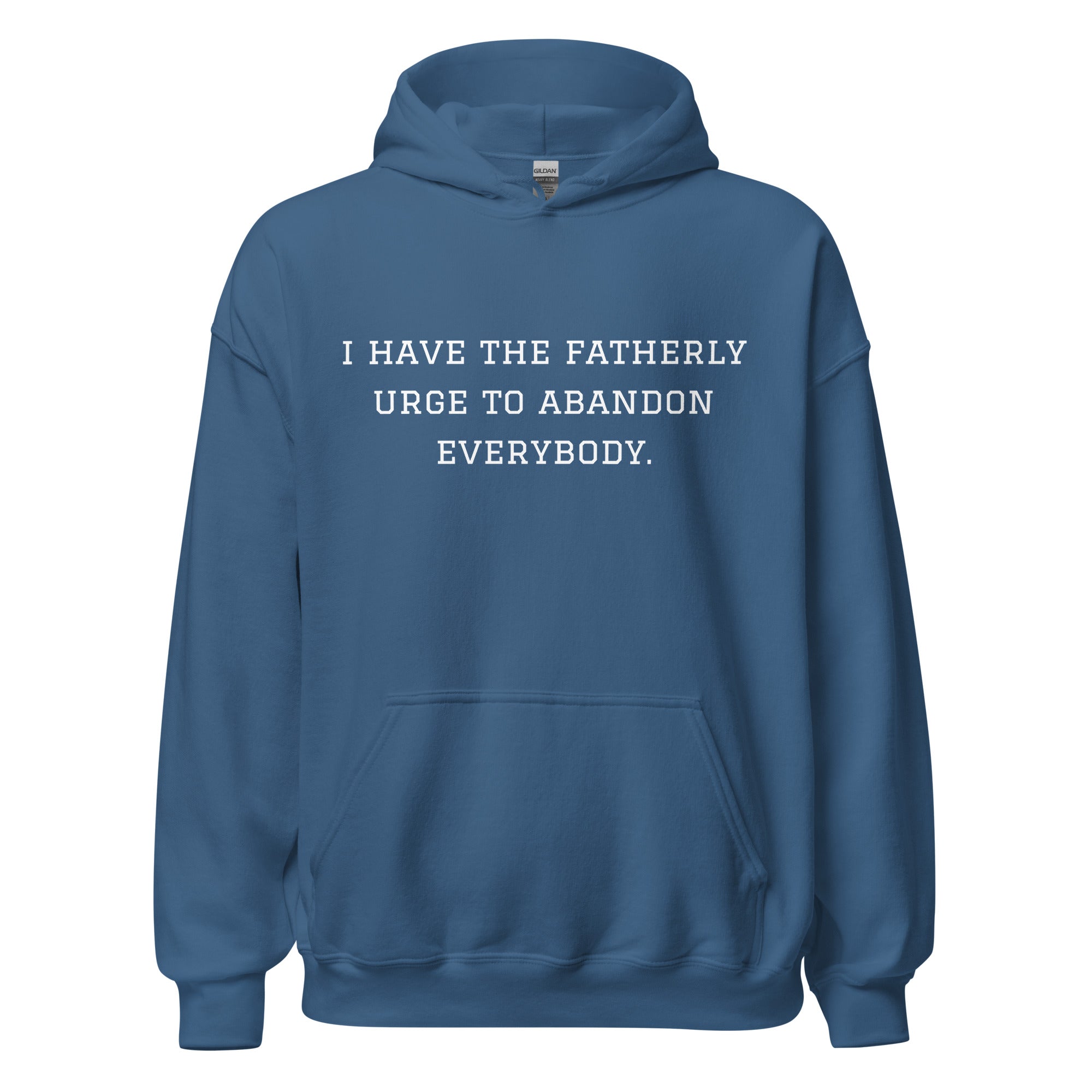 Fatherly Urge Hoodie