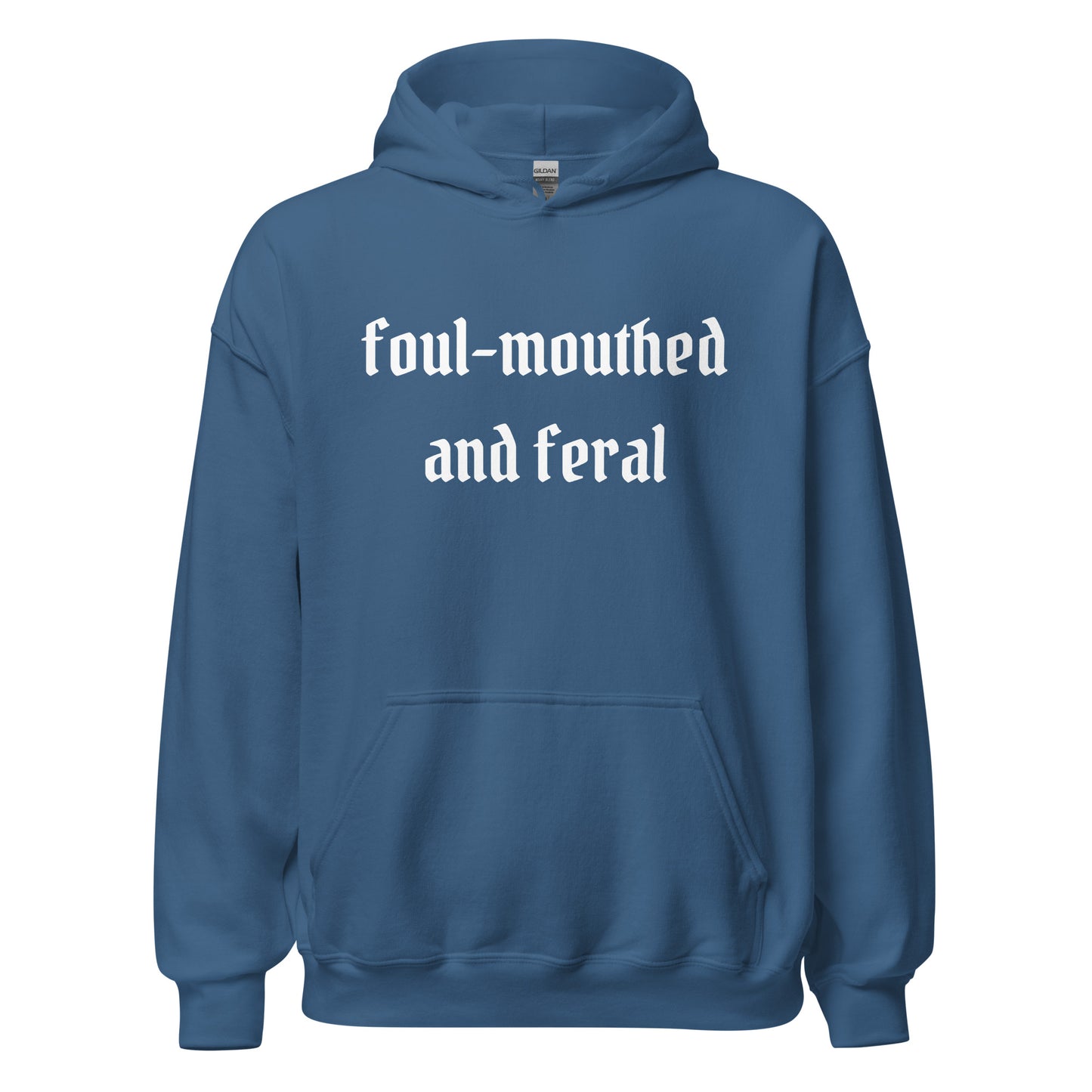 Foul-Mouthed and Feral Hoodie