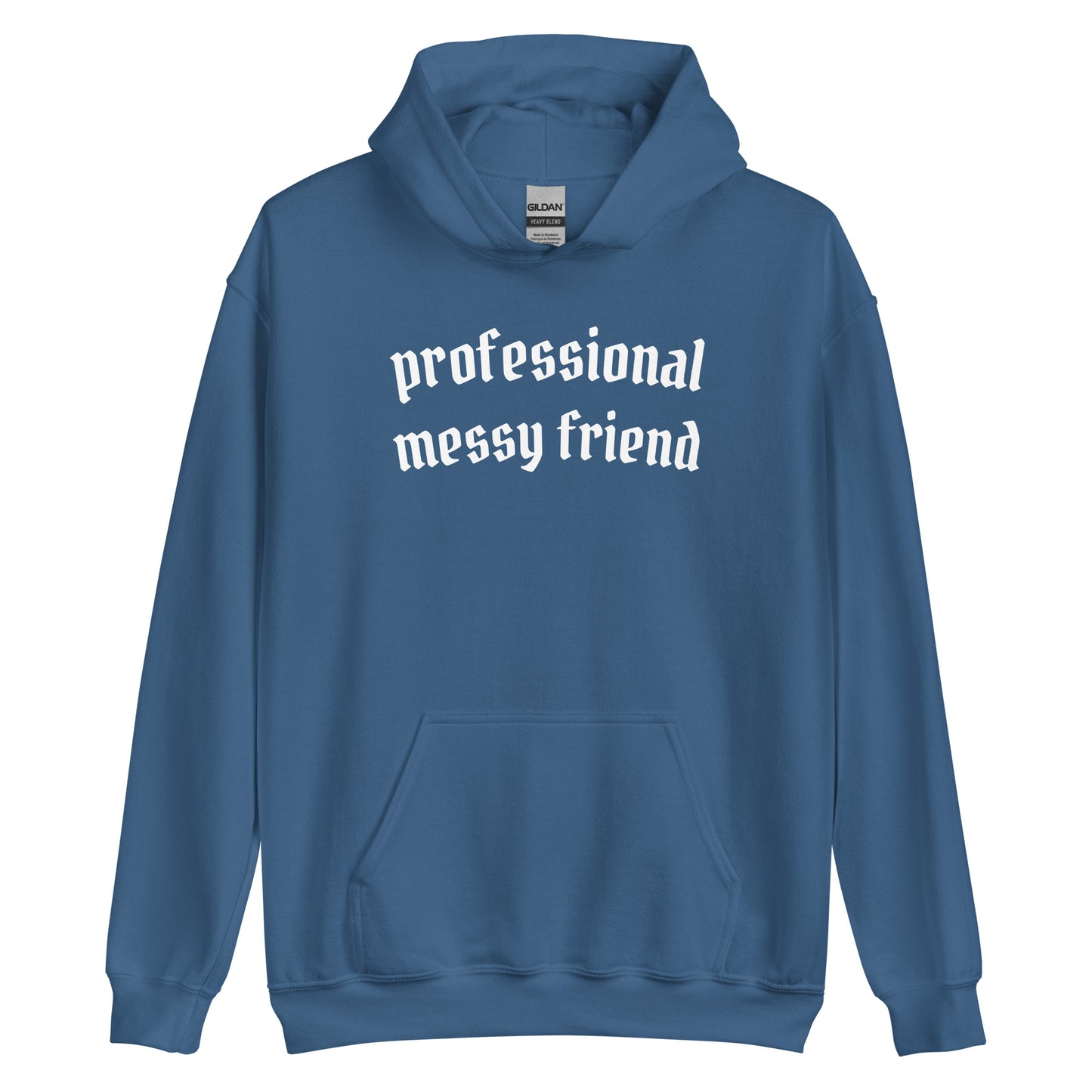 Professional Messy Friend Hoodie