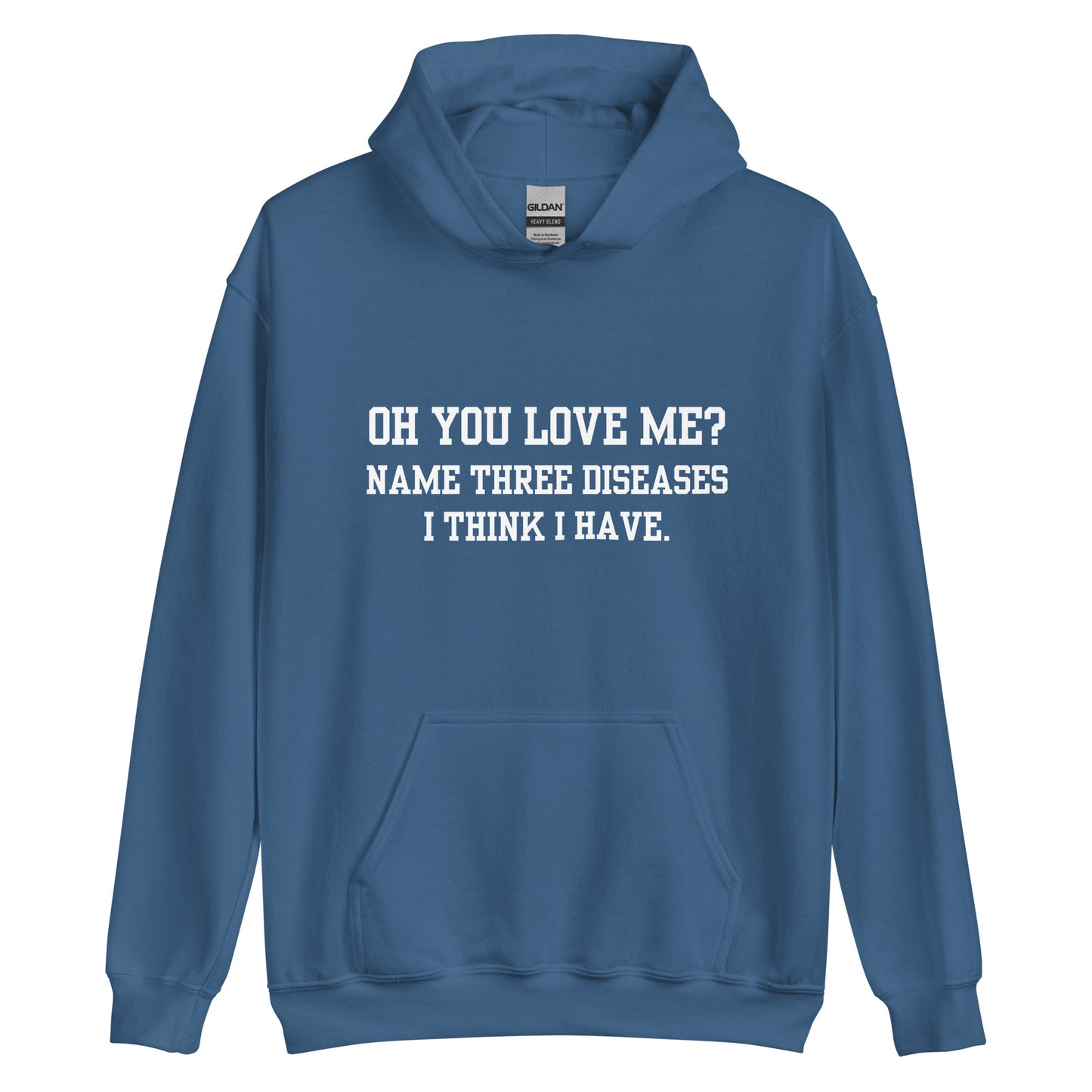 Oh You Love Me? Hoodie