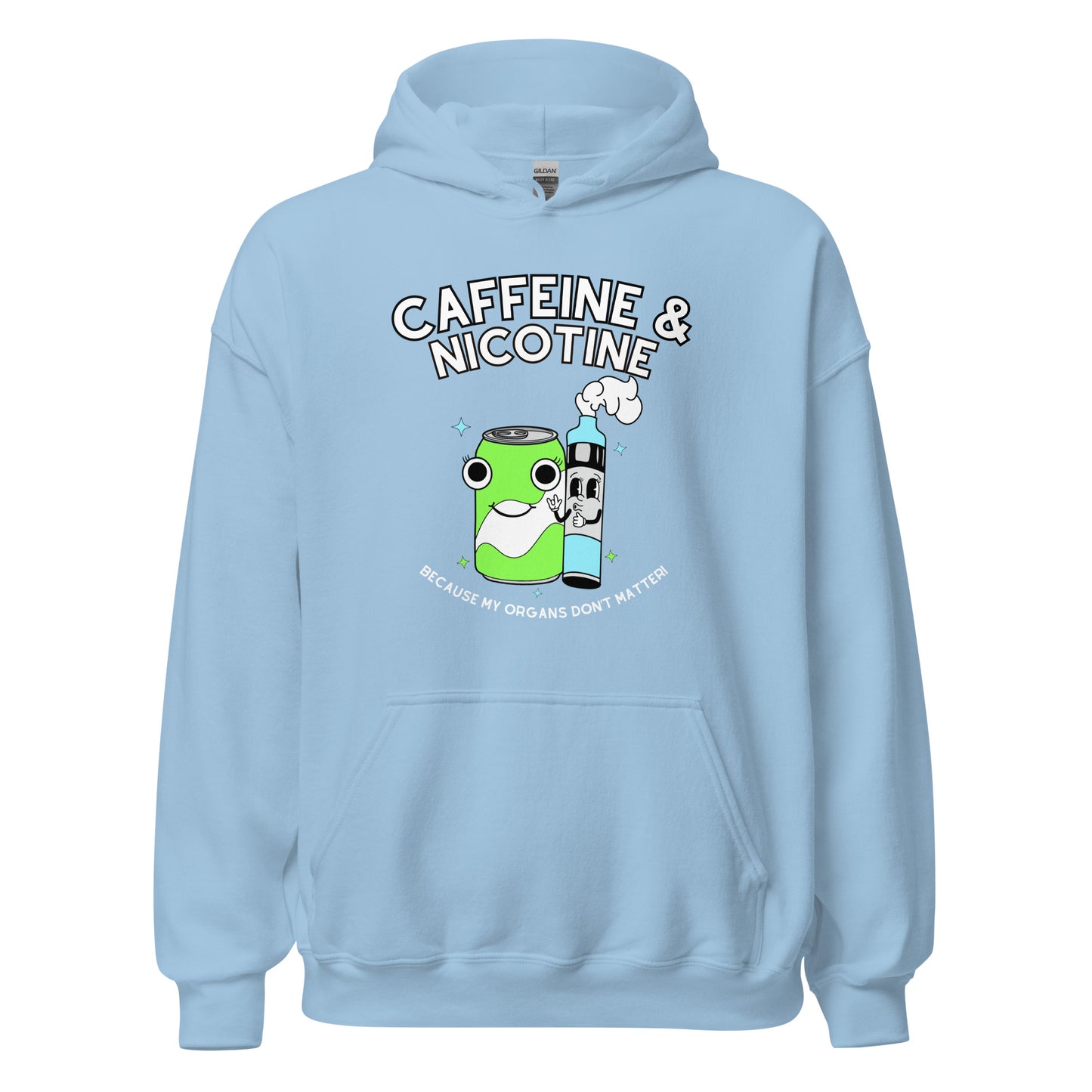 Caffeine & Nicotine Hoodie