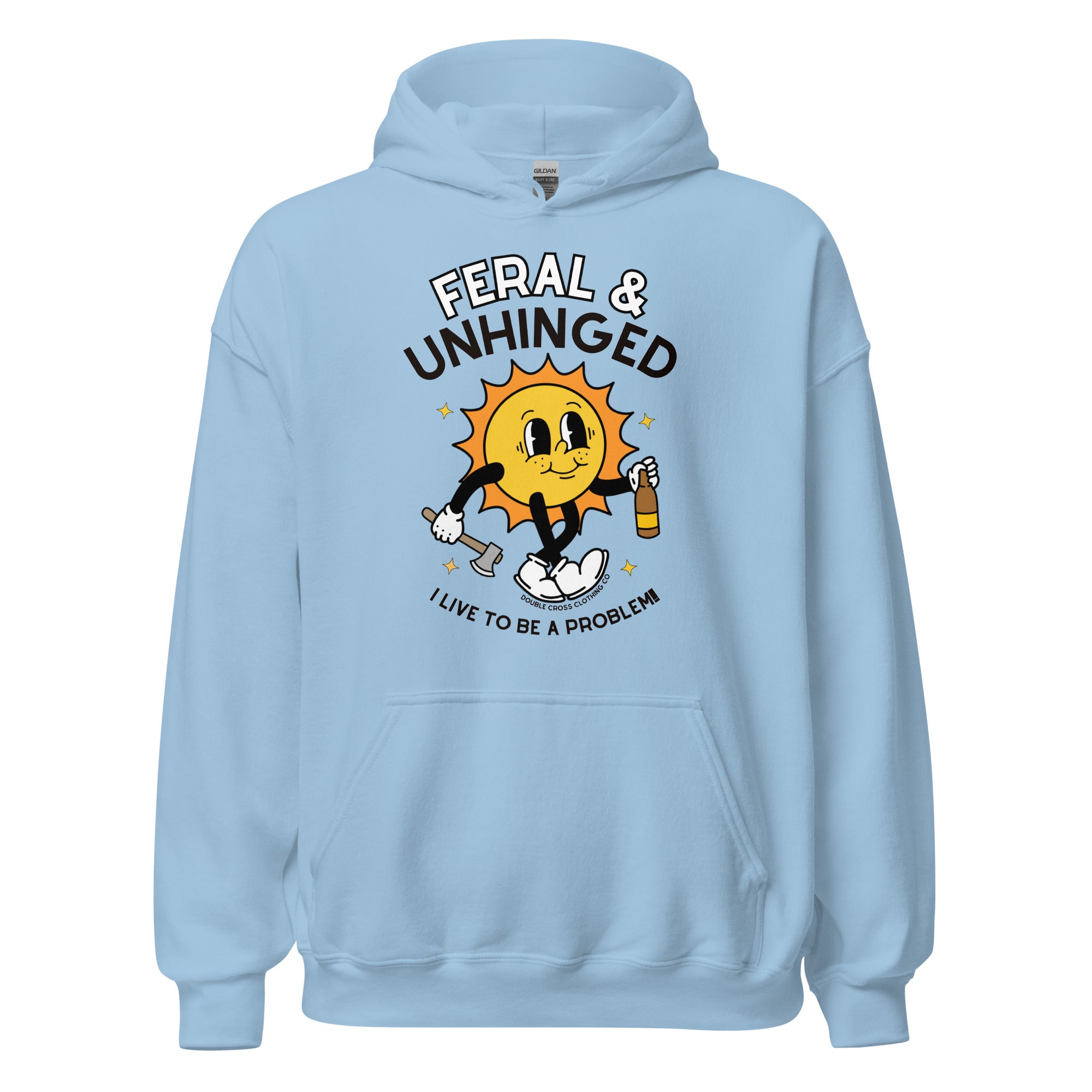 feral and unhinged hoodie blue