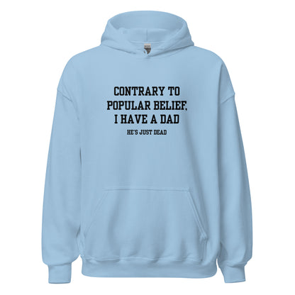 Popular Belief Dad Hoodie