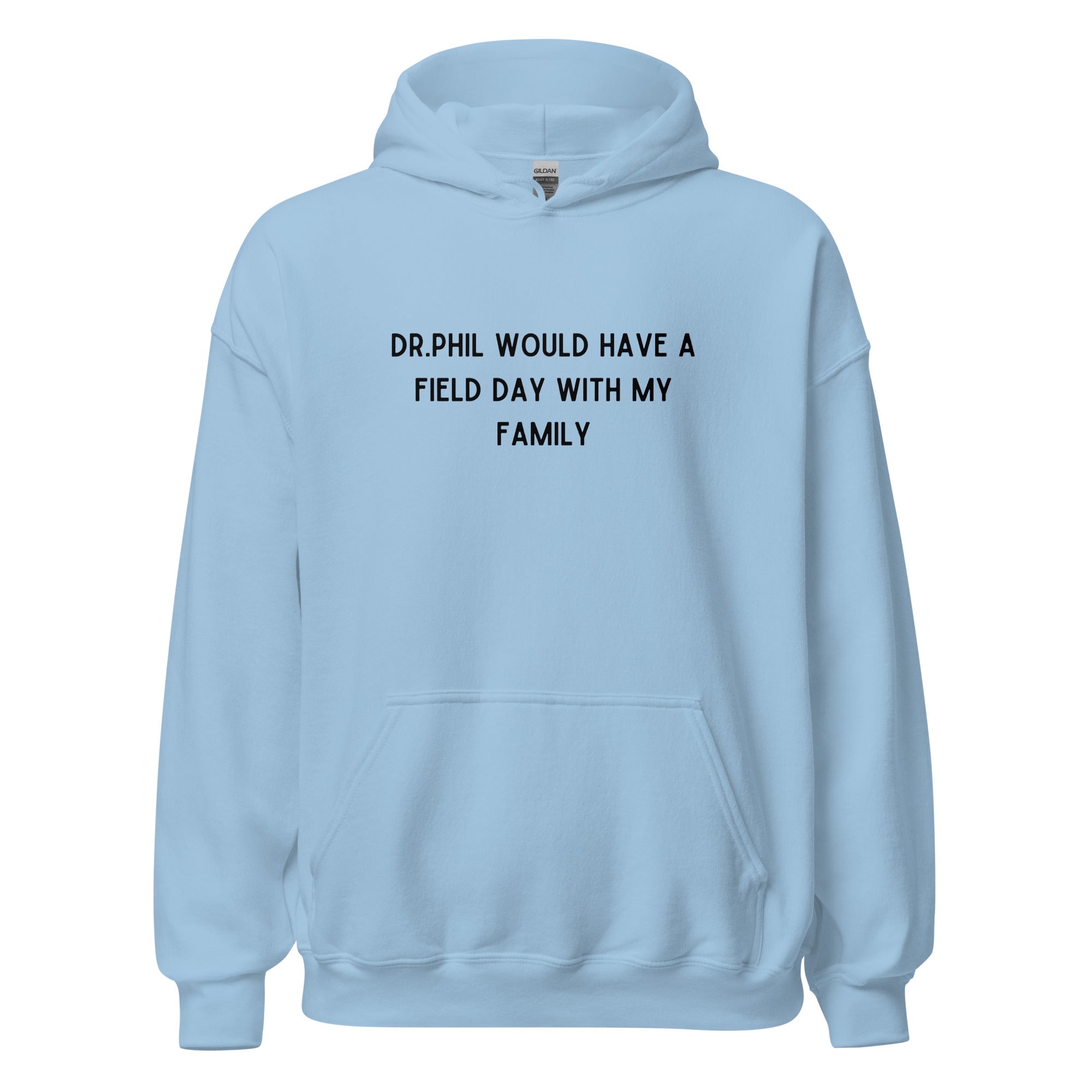 Dr. Phil Hoodie - Light Blue