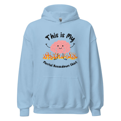 Mental Breakdown Hoodie