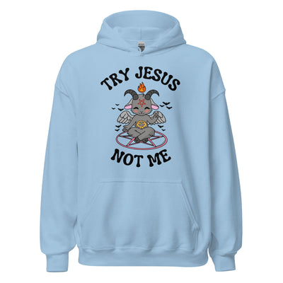 Try Jesus Hoodie