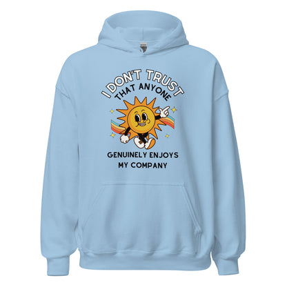 Enjoy My Company Hoodie