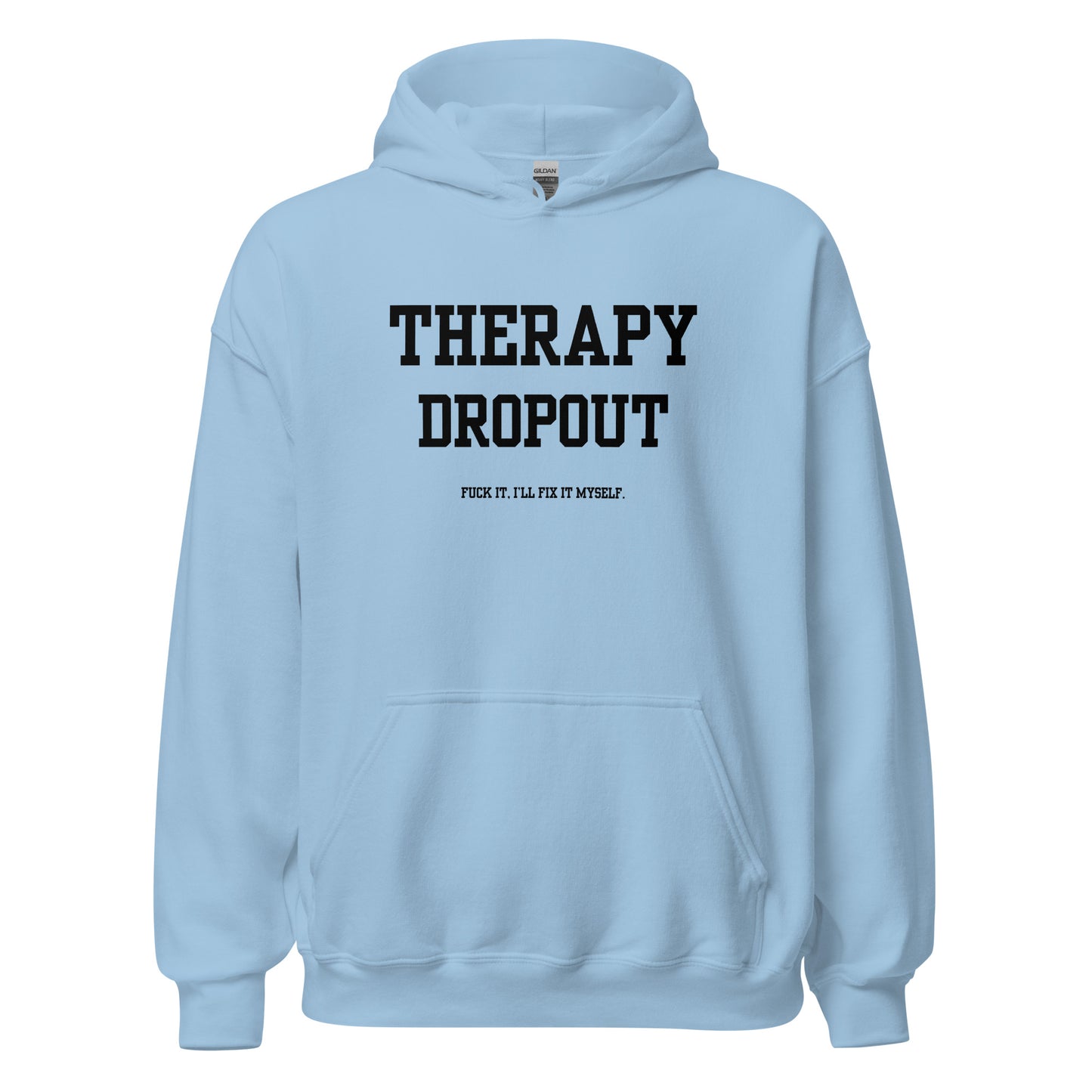 Therapy Dropout Hoodie