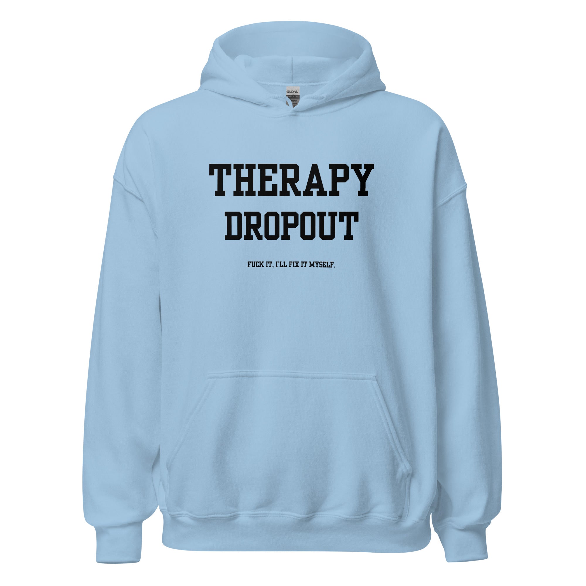 Therapy Dropout Hoodie