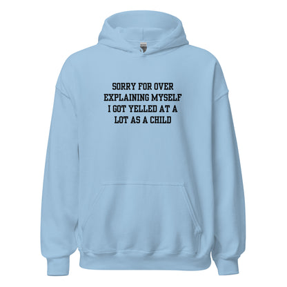 Over Explain Hoodie