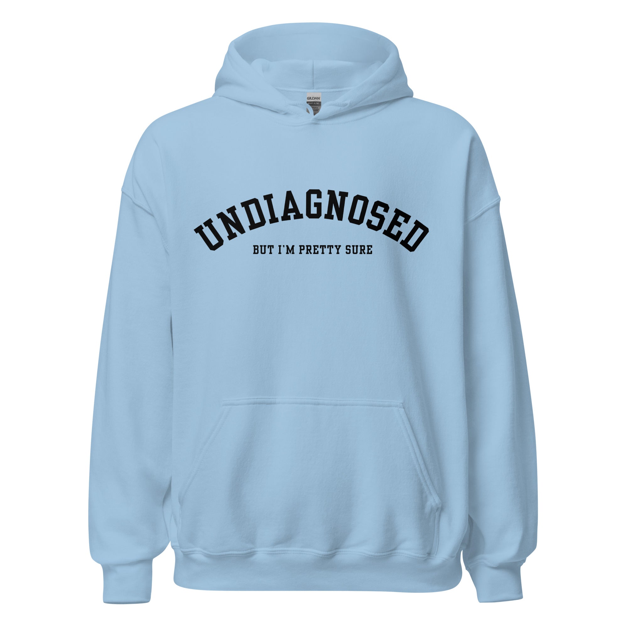 Undiagnosed Hoodie