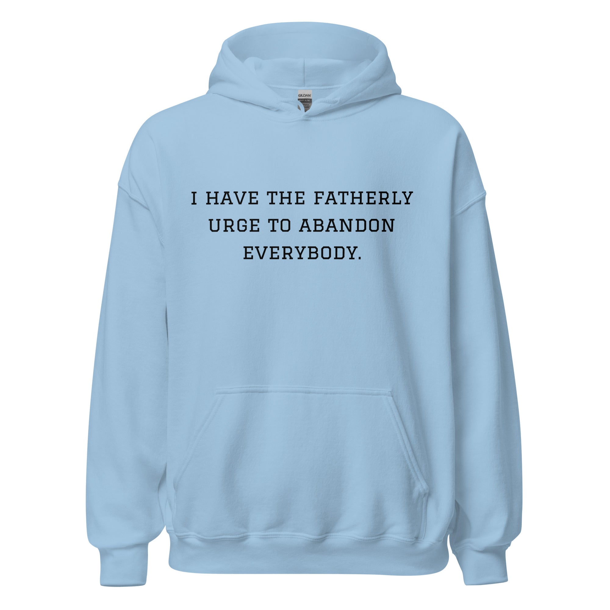 Fatherly Urge Hoodie