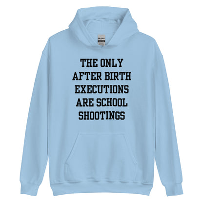 After Birth Executions Hoodie