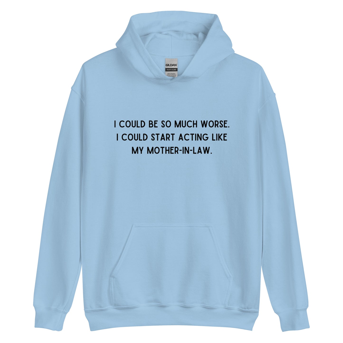 Like My Mother-In-Law Hoodie