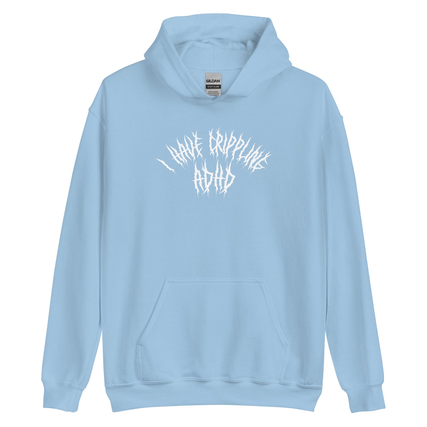 I Have Crippling ADHD Hoodie