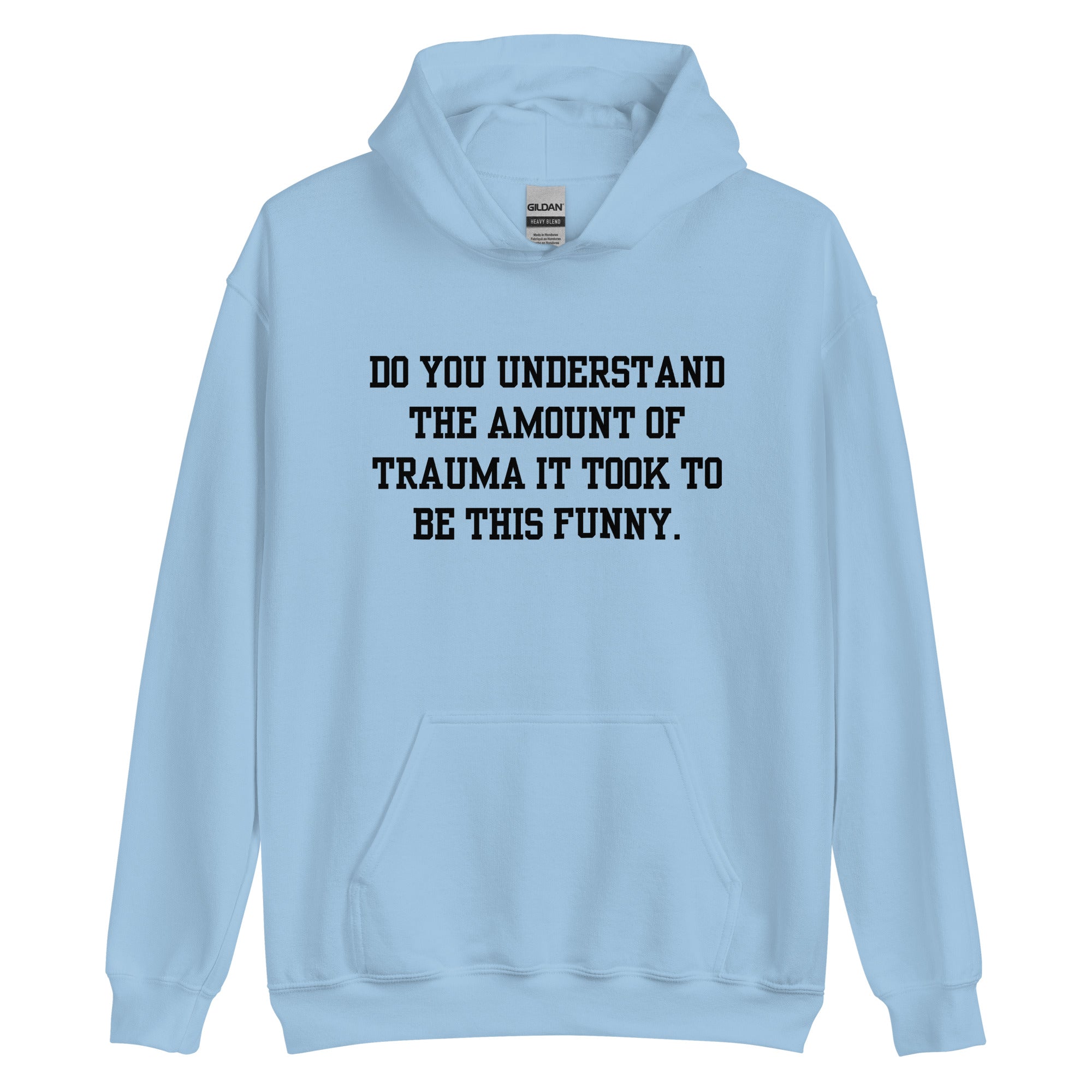 Trauma Made Me Funny Hoodie