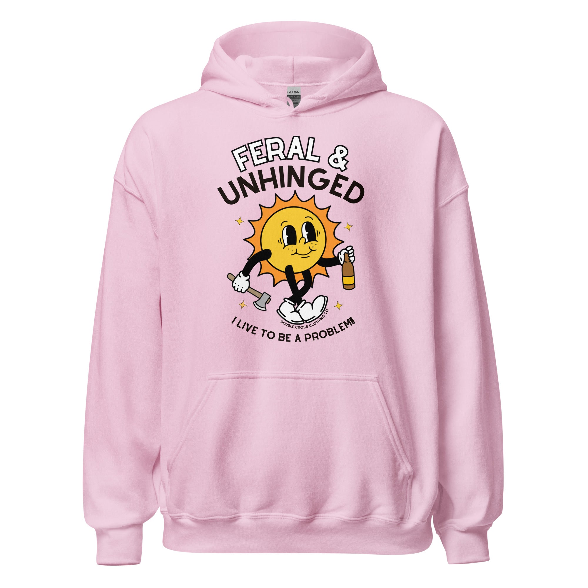 feral and unhinged hoodie pink