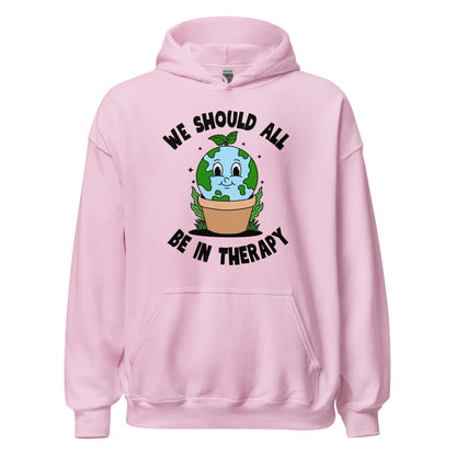 We Should All Be In Therapy Hoodie