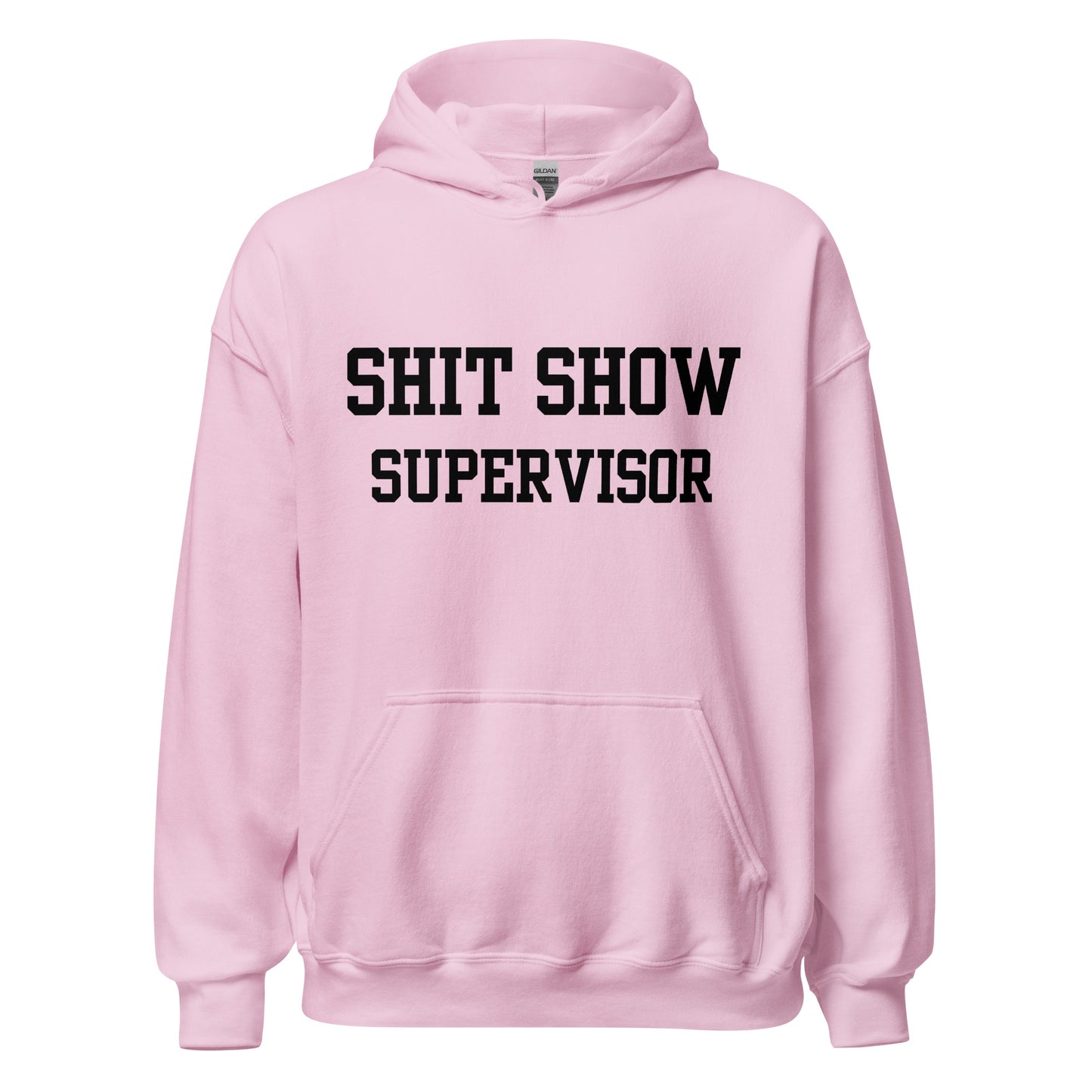 Shit Show Supervisor Hoodie