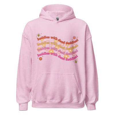Baddies With Dead Daddies Hoodie