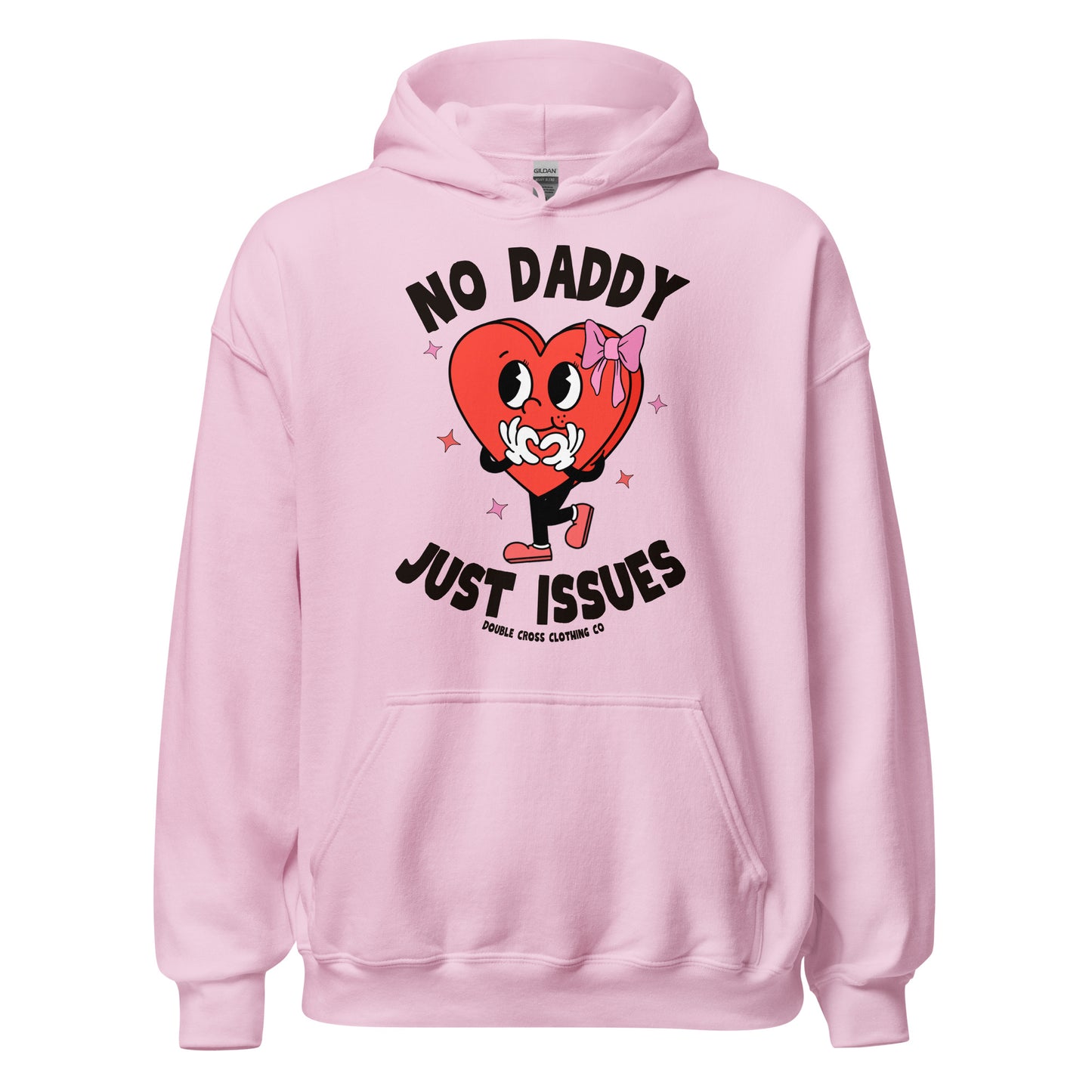 No Daddy Just Issues Hoodie