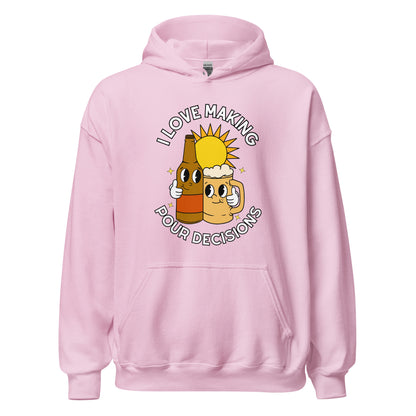 Pour Decisions Hoodie