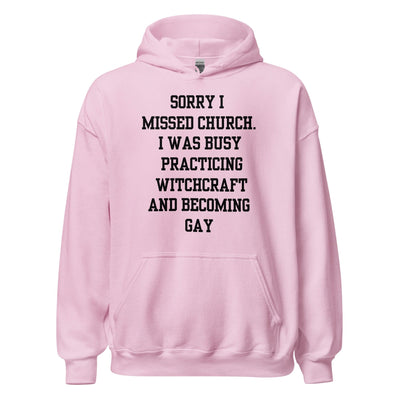 Missed Church Gay Hoodie
