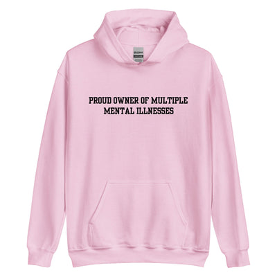 Proud Owner Of Multiple Metal Illnesses Hoodie